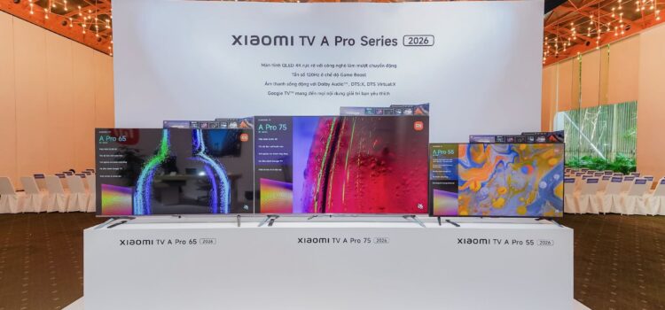 Xiaomi giới thiệu TV A Pro Series, TV A Series 2026 và hệ sinh thái AIoT tại Việt Nam