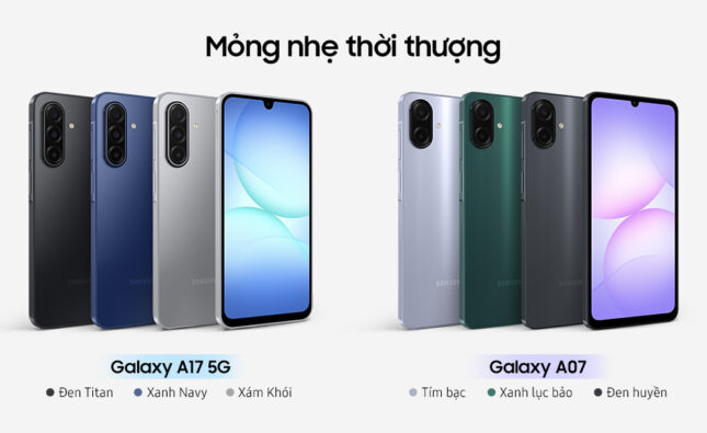 Samsung ra mắt Galaxy A17 và Galaxy A07 tại Việt Nam