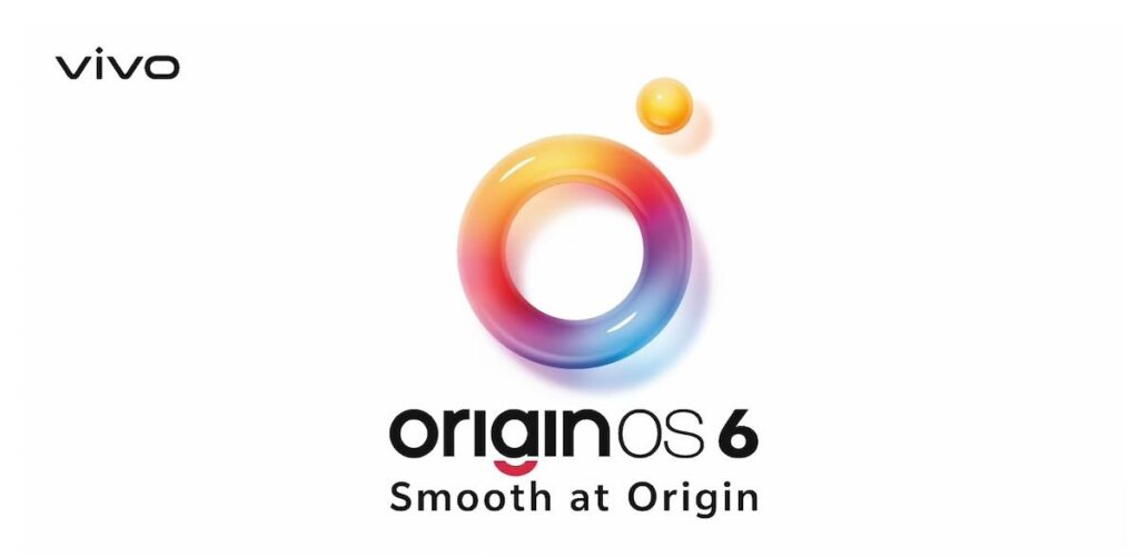 Hệ điều hành vivo OriginOS 6 vừa ra mắt có gì hay?