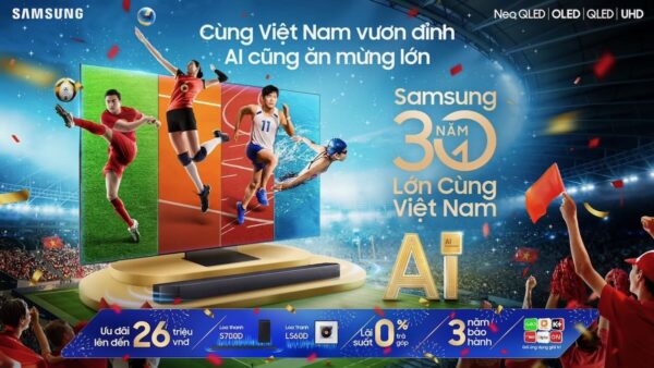Samsung triển khai chương trình khuyến mại mùa SEA Games cho dòng AI TV, ưu đãi tối đa 26 triệu đồng