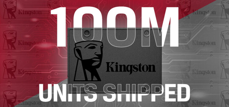 Kingston xuất xưởng hơn 100 triệu ổ SSD SATA A400 trên toàn cầu