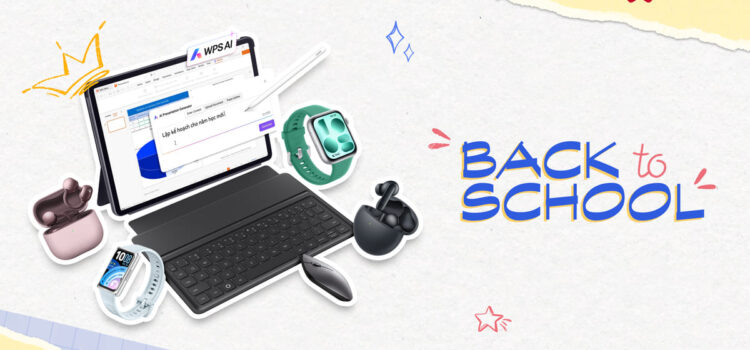 Huawei tung ưu đãi Back to School cho máy tính bảng, đồng hồ và tai nghe