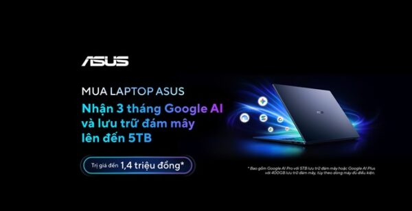 Mua laptop ASUS và ROG, tặng 3 tháng Google AI